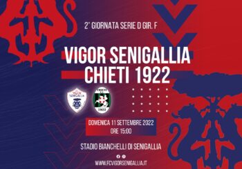 La Serie D ritorna al Bianchelli: domenica c’è Vigor Senigallia-Chieti (ore 15). VIETATO MANCARE